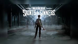 the walking dead saints and sinners vr